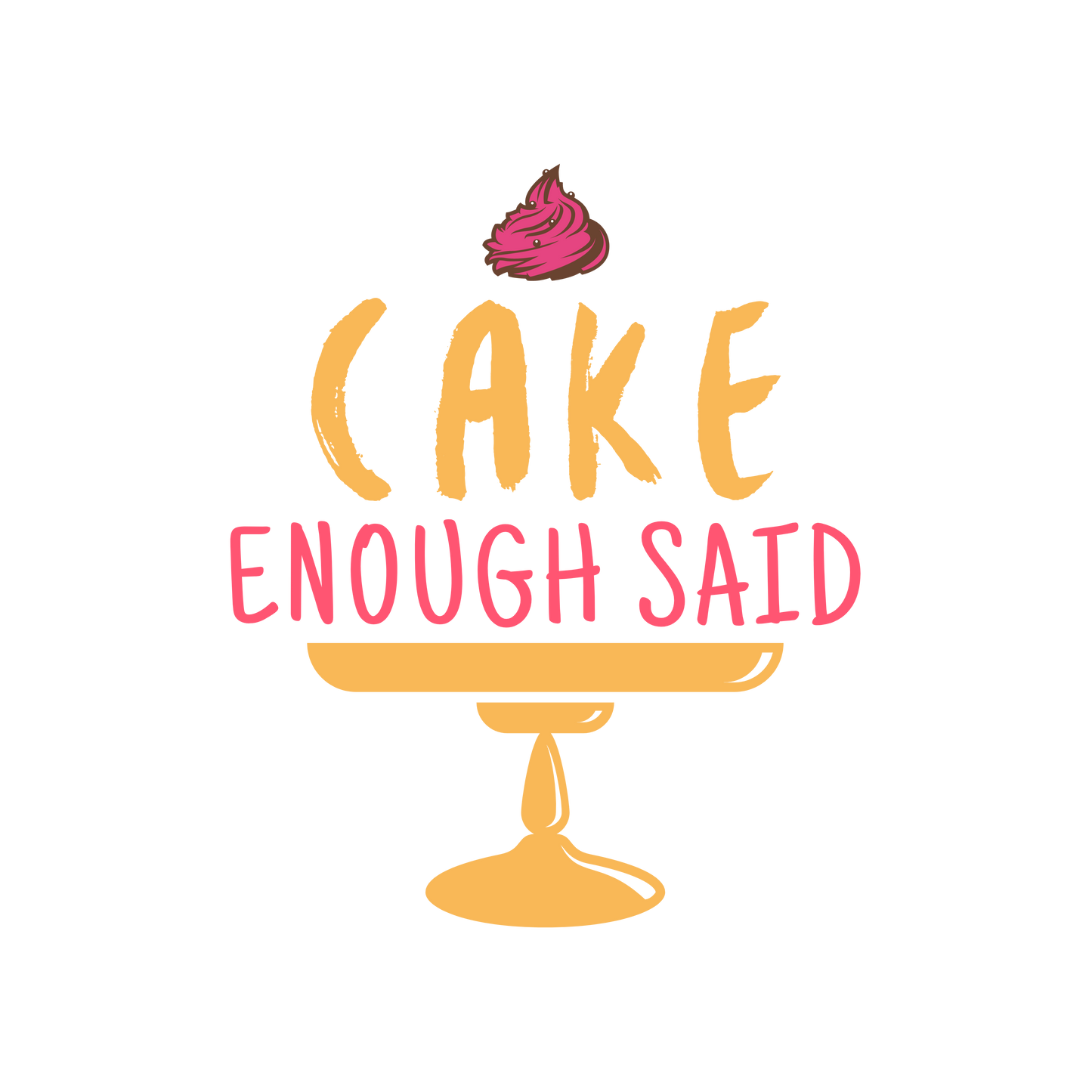 Cake Enough Said Men’s Long Sleeve Shirt