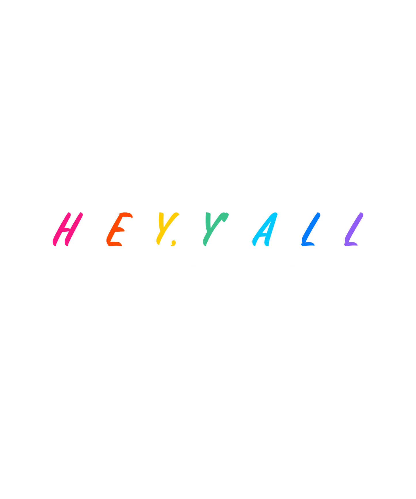 Hey, Y'all Huntersville Colorful Unisex Hoodie
