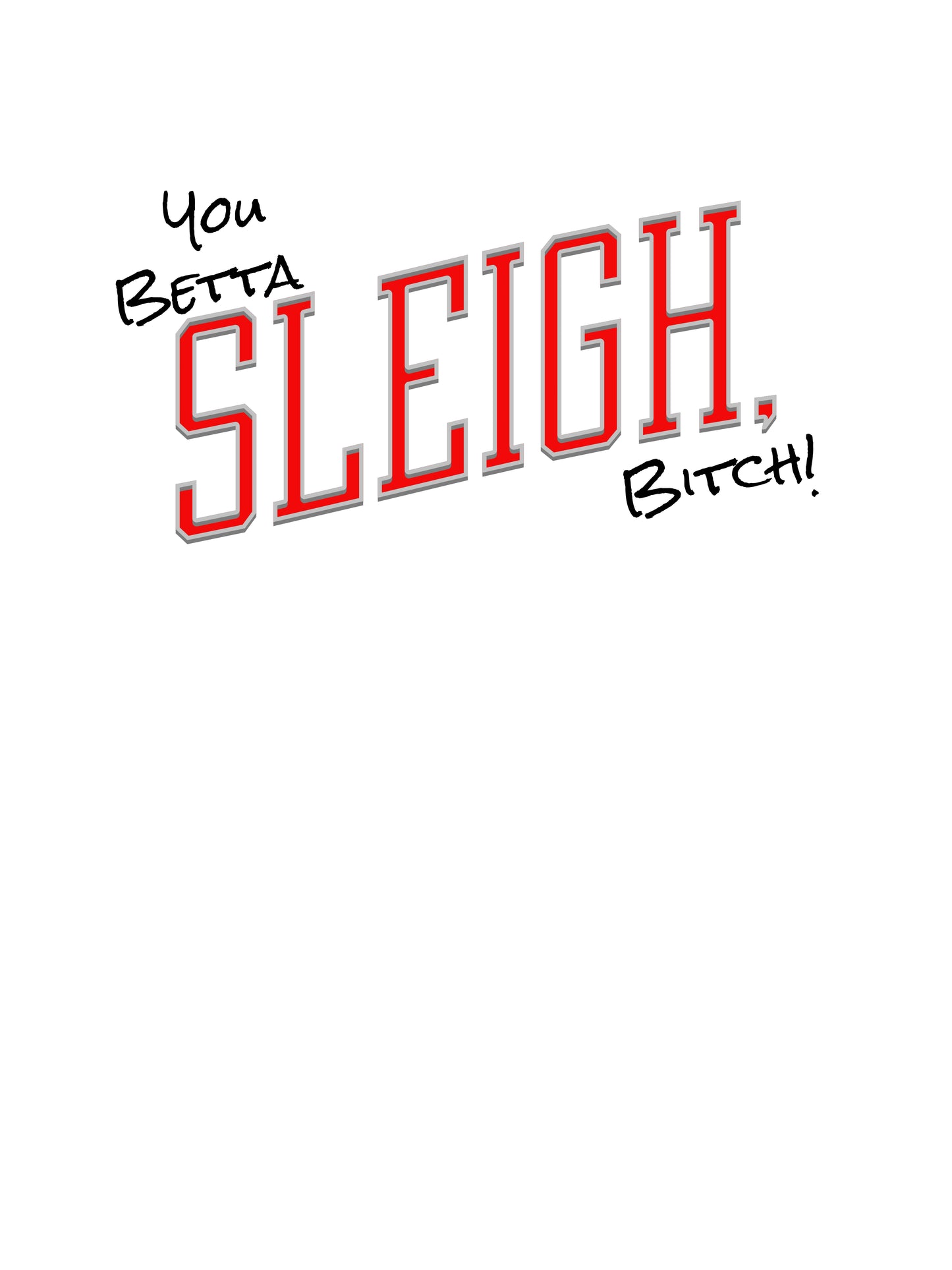 You Betta Sleigh White glossy mug