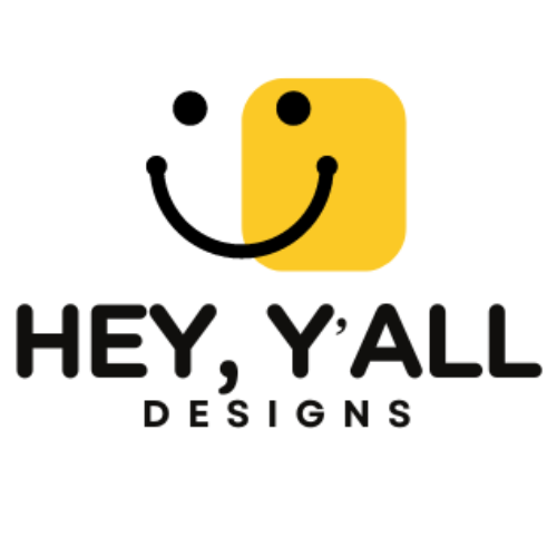 Hey, Y'all Designs!