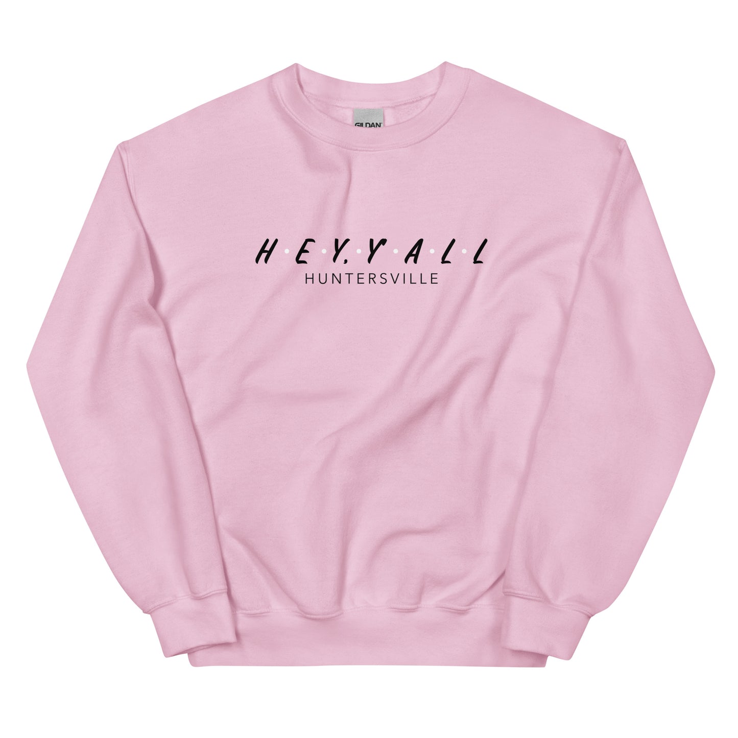 Hey, Y'all Huntersville Unisex Sweatshirt