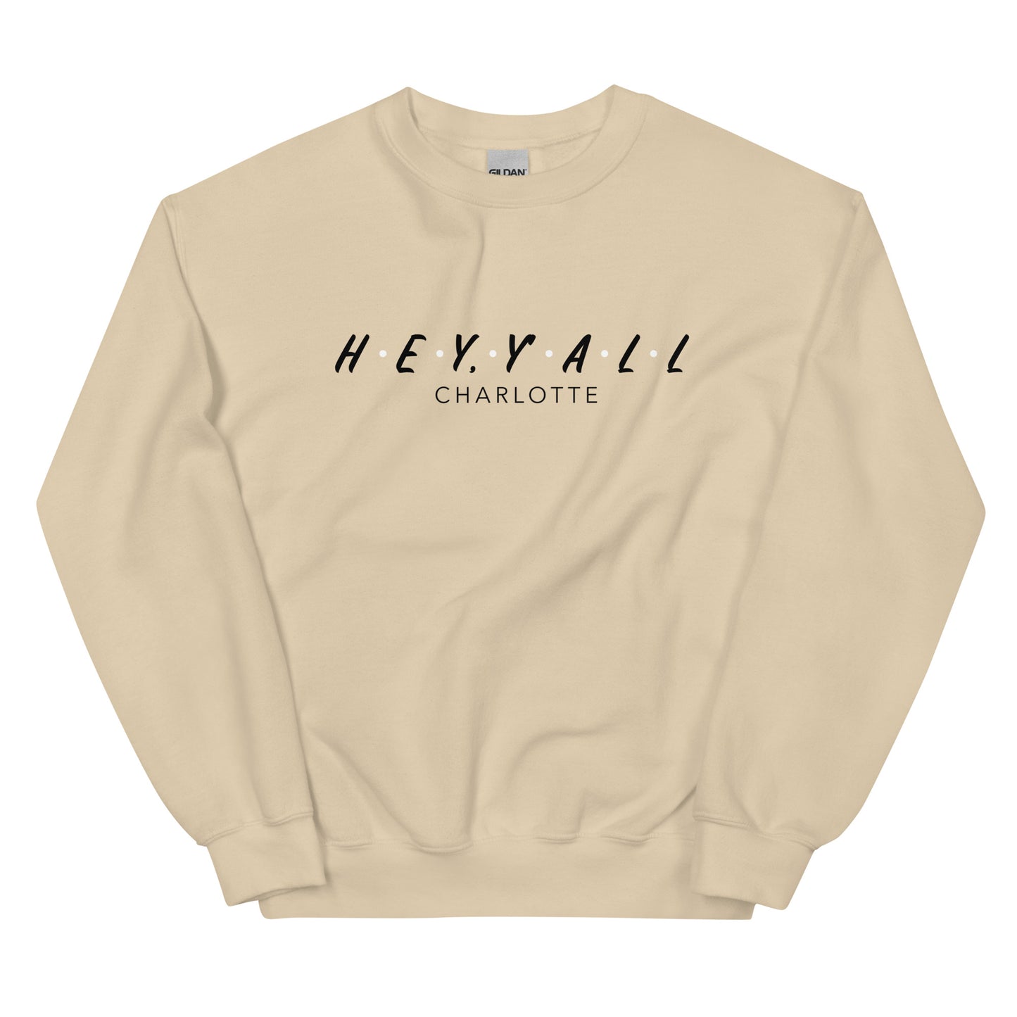 Hey, Y'all Charlotte Unisex Sweatshirt