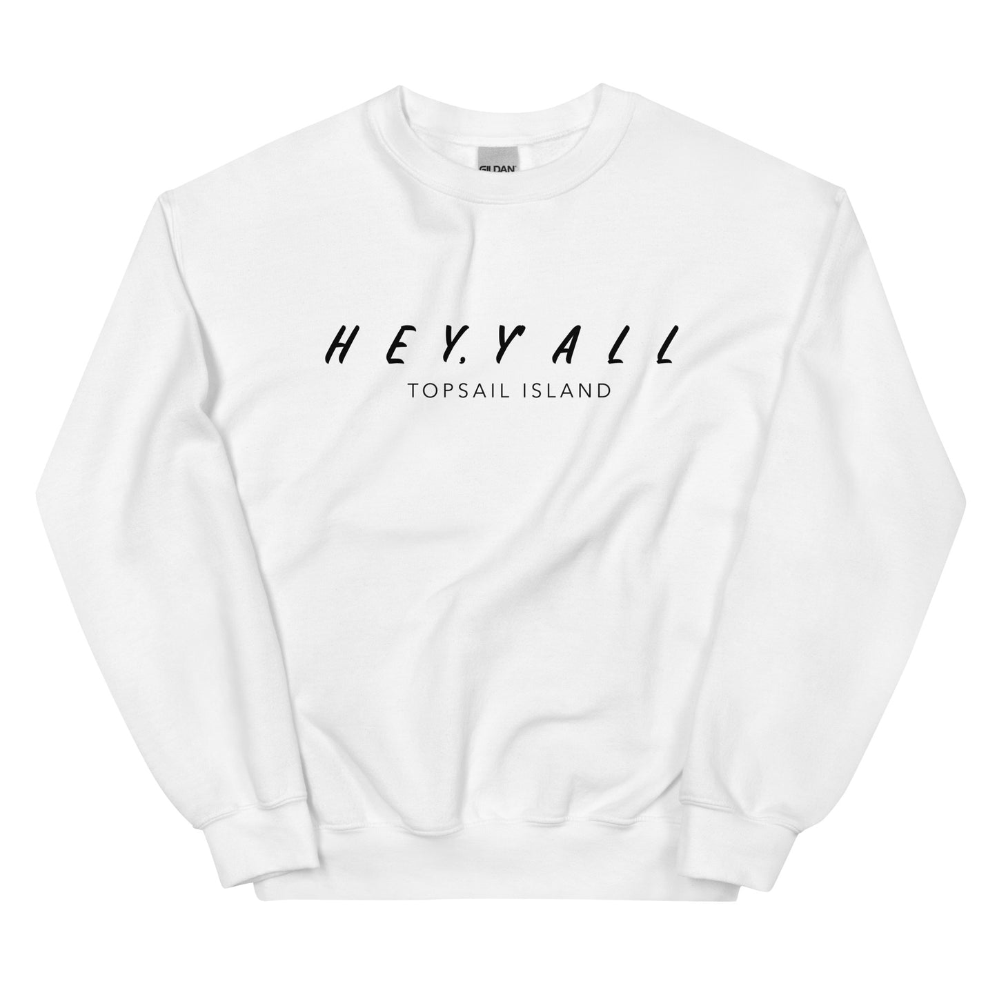 Hey, Y'all Topsail Island Unisex Sweatshirt