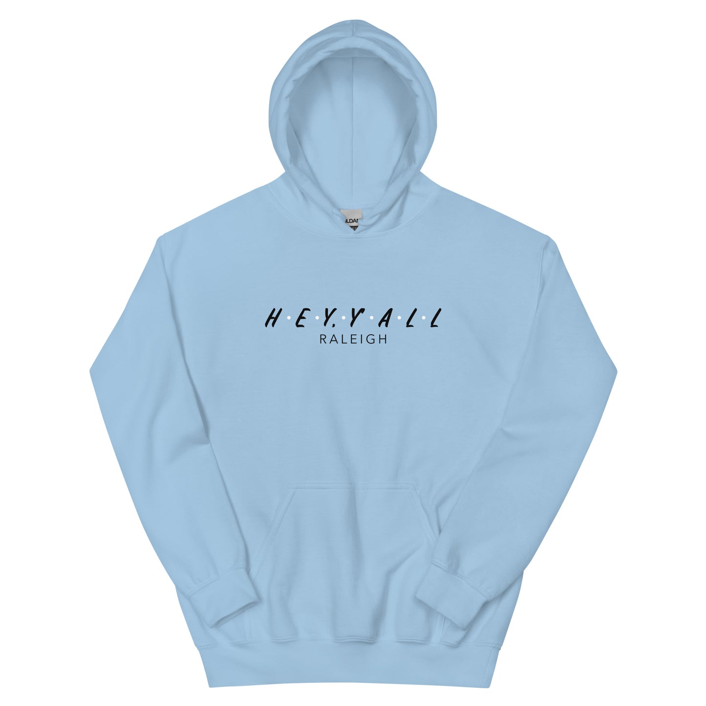 Hey, Y'all Raleigh Unisex Hoodie