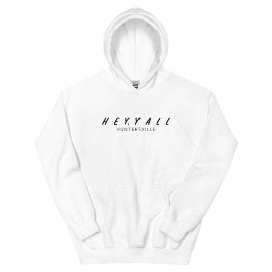 Hey, Y'all Huntersville Unisex Hoodie