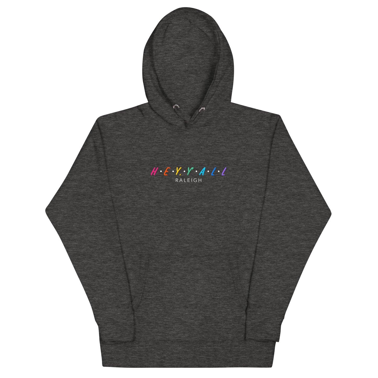 Hey, Y'all Raleigh Colorful Unisex Hoodie