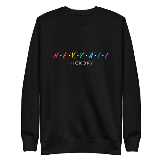 Hey, Y'all Hickory Colorful Unisex Premium Sweatshirt