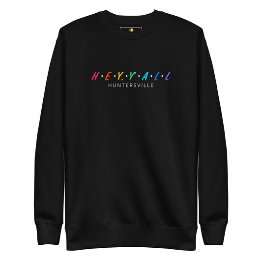 Hey, Y'all Huntersville Colorful Unisex Premium Sweatshirt