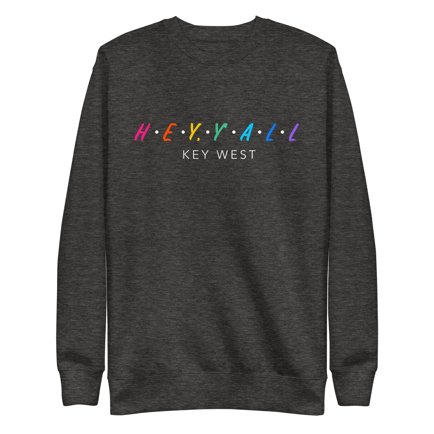 Hey, Y'all Key West Colors Unisex Premium Sweatshirt