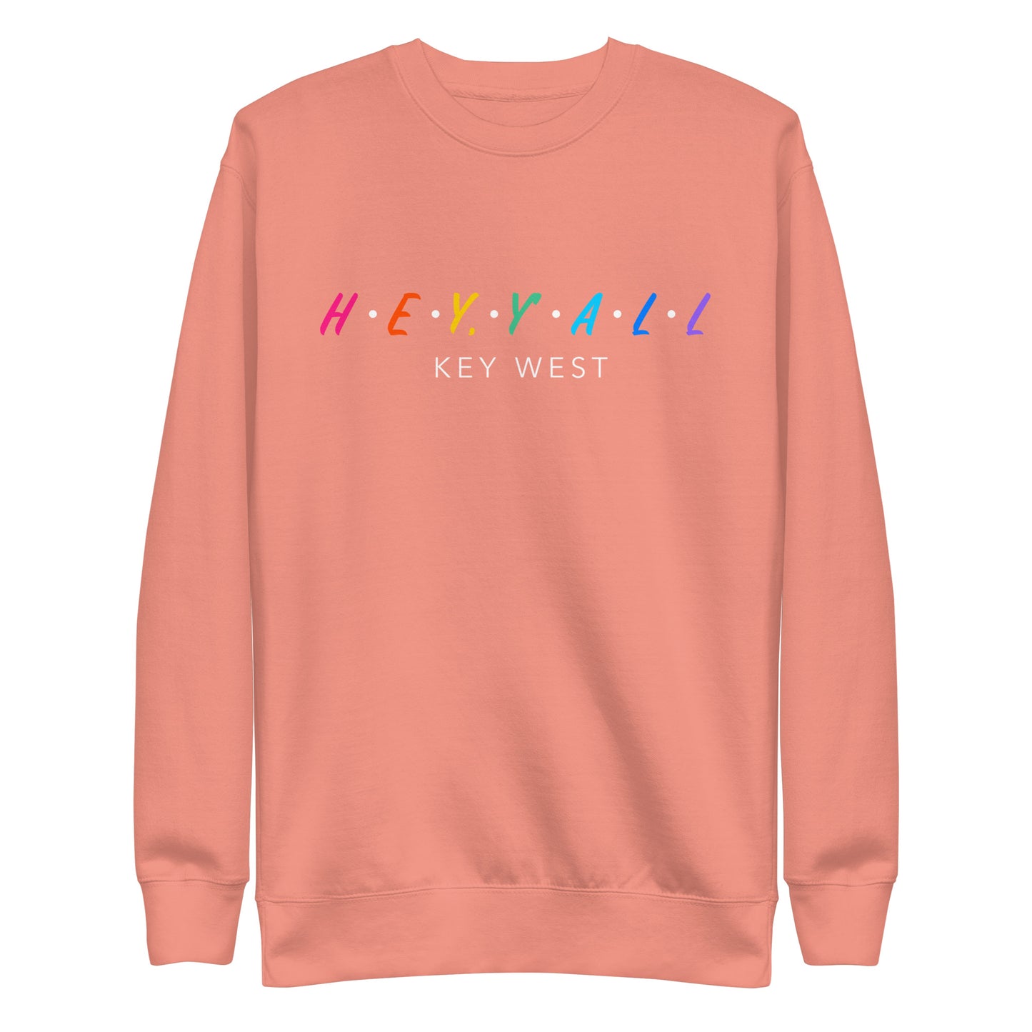 Hey, Y'all Key West Colors Unisex Premium Sweatshirt