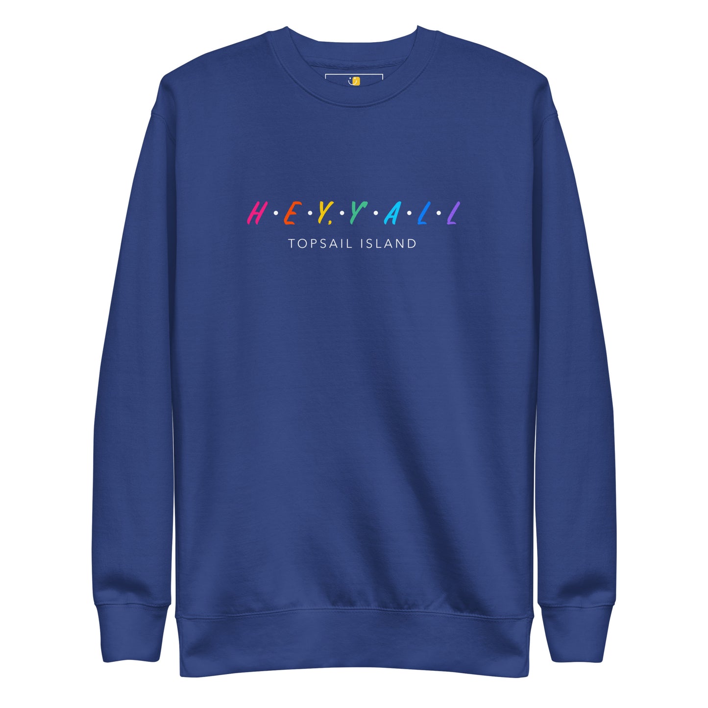 Hey, Y'all Topsail Island Colorful Unisex Premium Sweatshirt