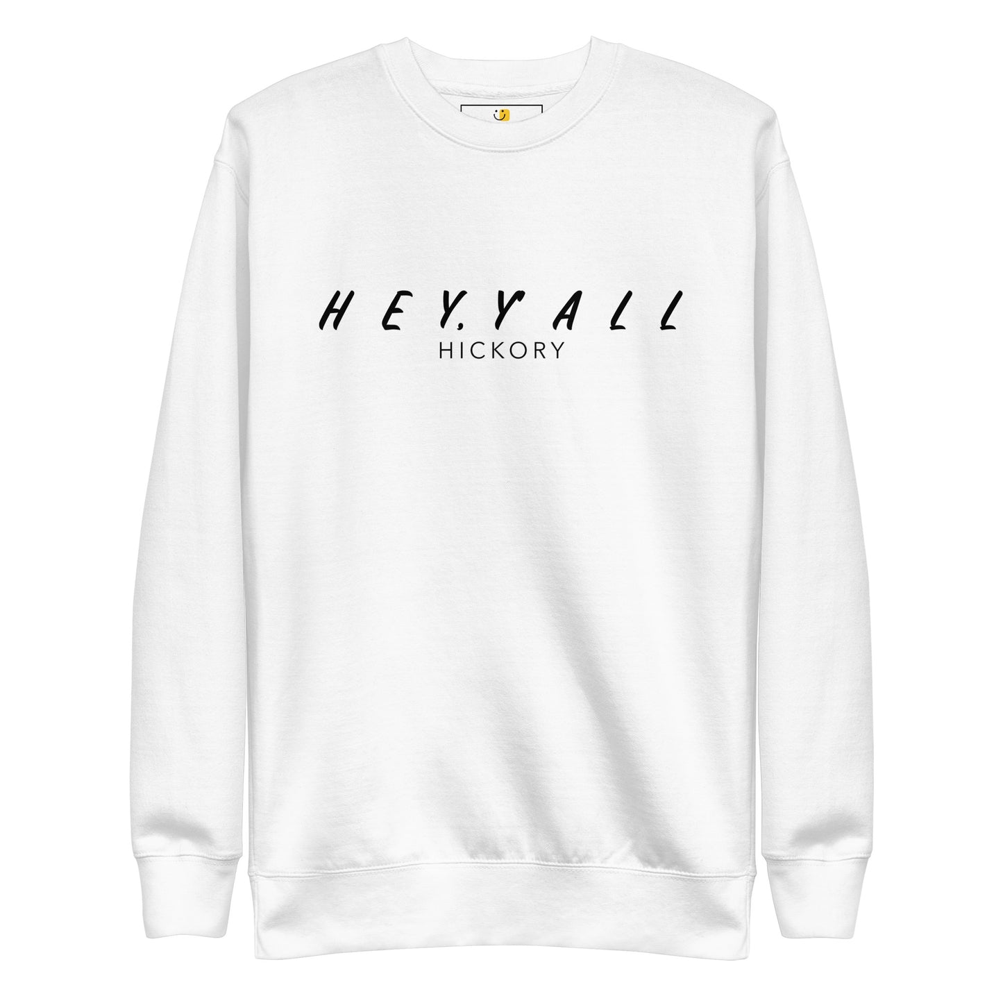 Hey, Y'all Hickory Unisex Premium Sweatshirt