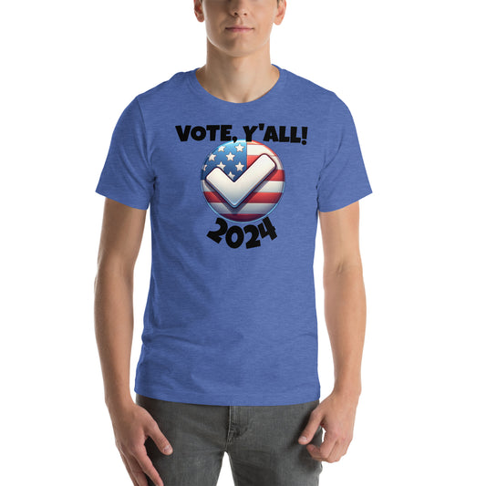 Vote Y'all Unisex t-shirt