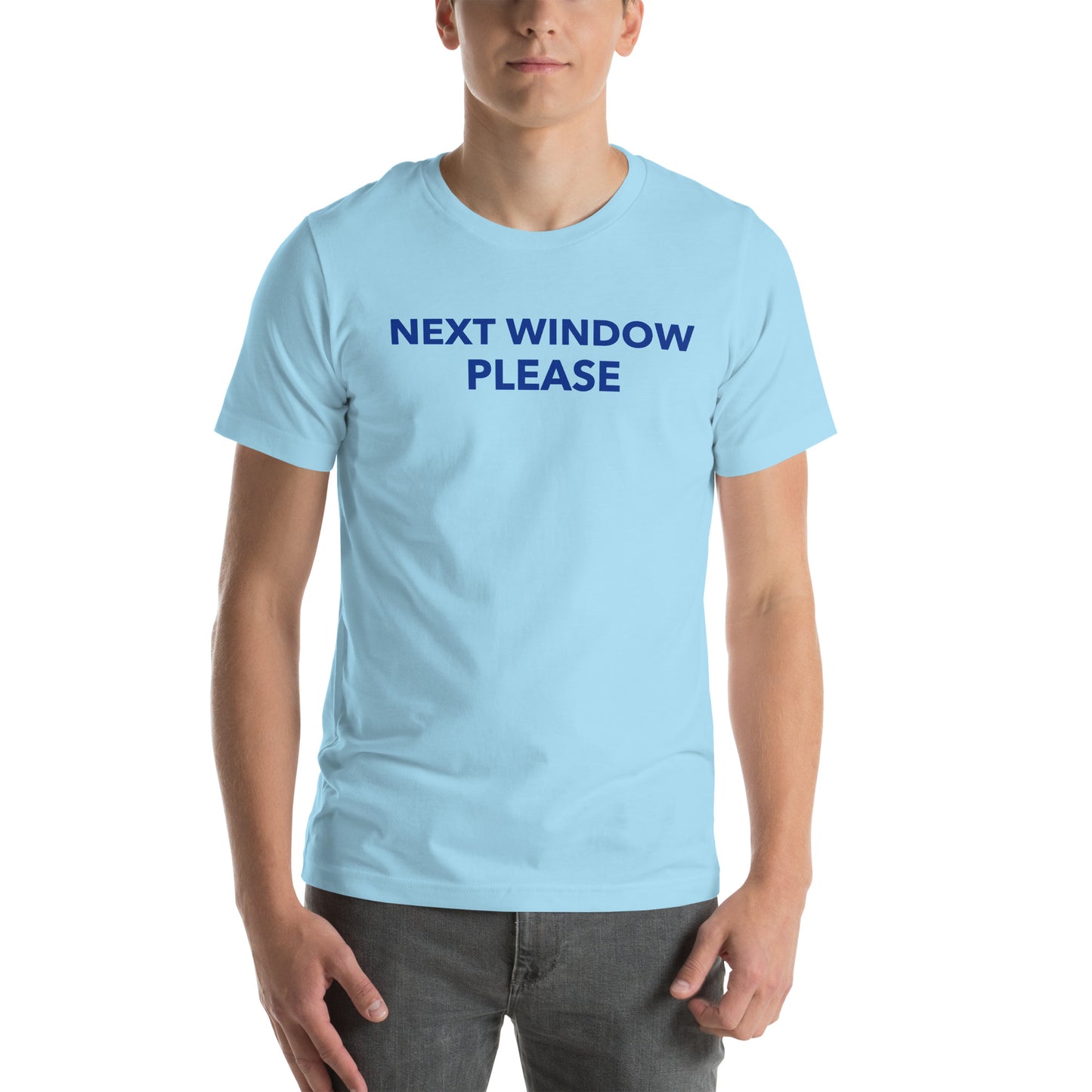 Next Window Please Unisex t-shirt