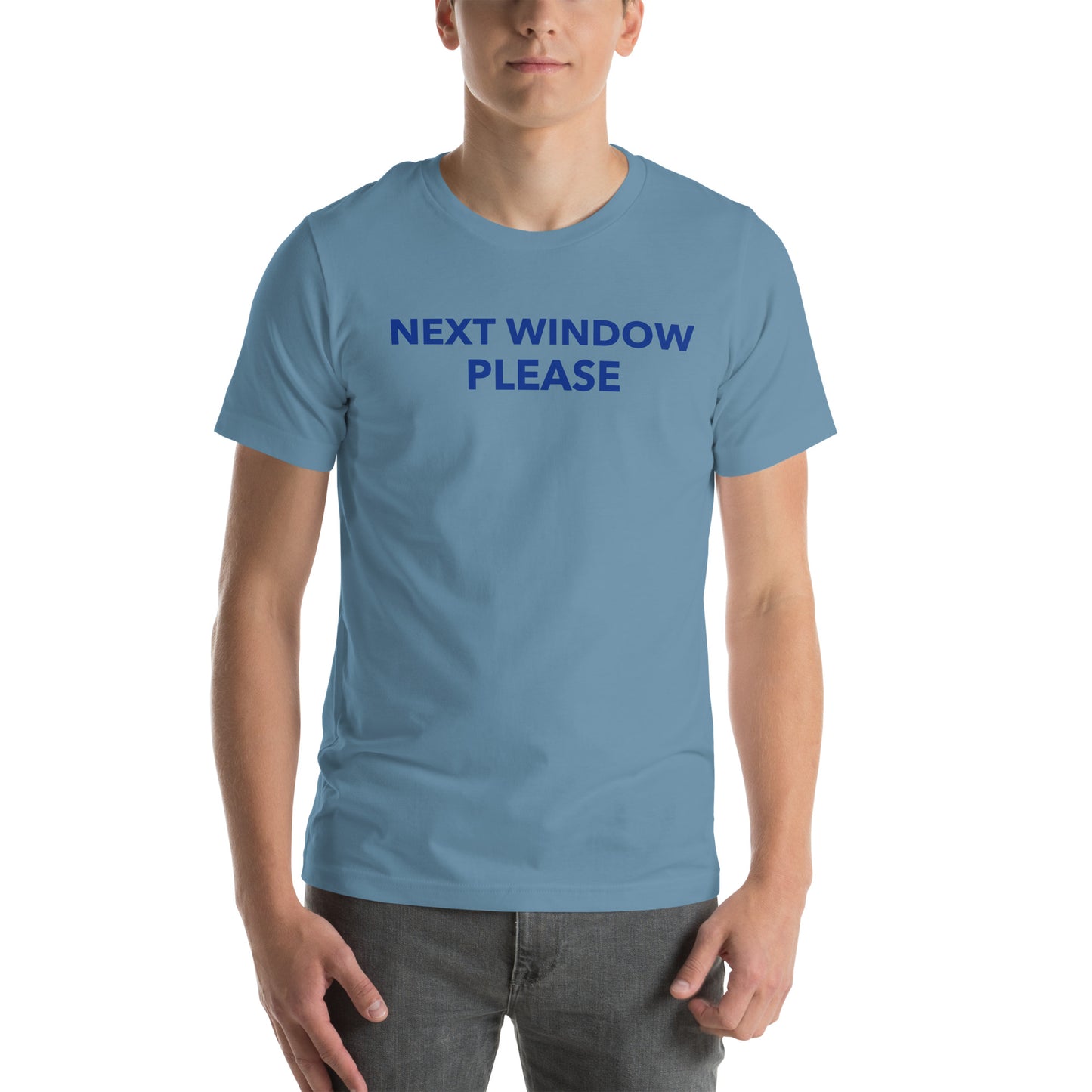 Next Window Please Unisex t-shirt